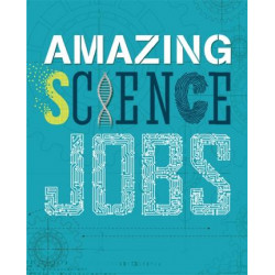 Amazing Jobs: Science