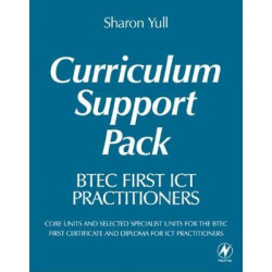 BTEC First ICT Practitioners Curriculum Support Pack