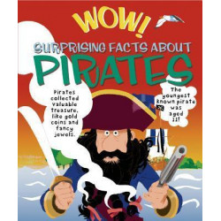 Wow! Surprising Facts about Pirates