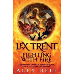 Lex Trent: Fighting With Fire