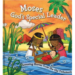 Moses, God's Special Leader