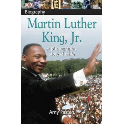 DK Biography: Martin Luther King, Jr.