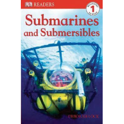 DK Readers L1: Submarines and Submersibles