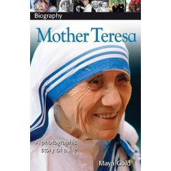 DK Biography: Mother Teresa