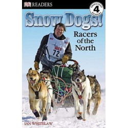 DK Readers L4: Snow Dogs!