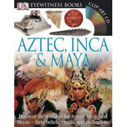 Aztec, Inca, & Maya