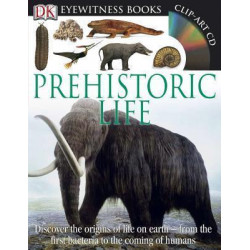 DK Eyewitness Books: Prehistoric Life