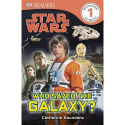 DK Readers L1: Star Wars: Who Saved the Galaxy?