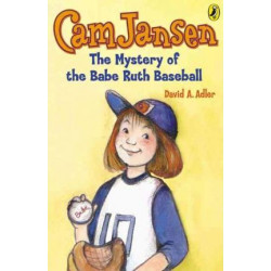 CAM Jansen and the Mystery of the Babe Ruth Baseball