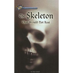 The Skeleton That Would Not Rest