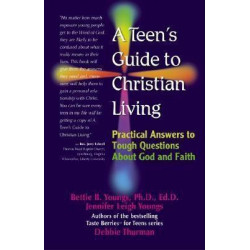 Teens Guide to Christian Living