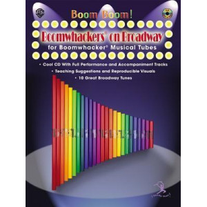 Boom Boom! Boomwhackers on Broadway (for Boomwhackers Musical Tubes)