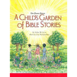 A Child's Garden of Bible Stories (Hb)