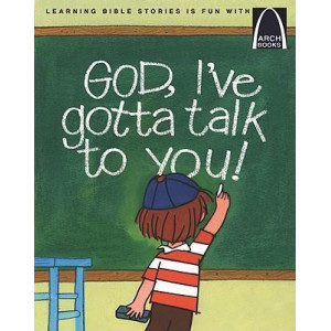 God, I've Gotta Talk to You!