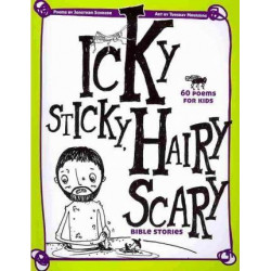 Icky Sticky, Hairy Scary Bible Stories