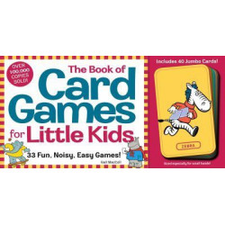 The Book of Card Games for Little Kids