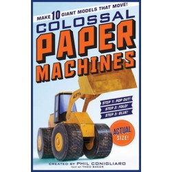 The Colossal Book of Colossal Paper Machines