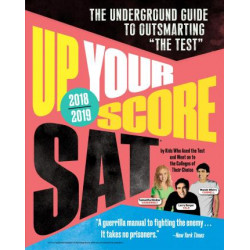 Up Your Score: SAT, 2018-2019 Edition