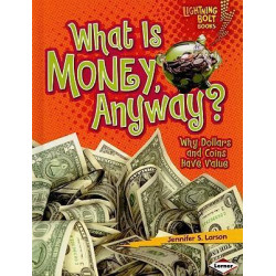 What Is Money, Anyway?