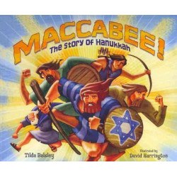 Maccabee! The Story of Hanukkah