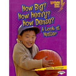 How Big? How Heavy? How Dense?