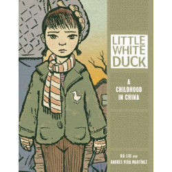 Little White Duck - A Childhood in China Post Mao