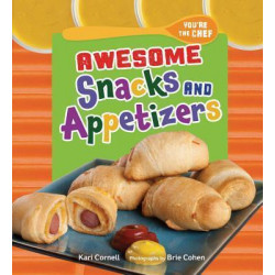 Awesome Snacks and Appetizers