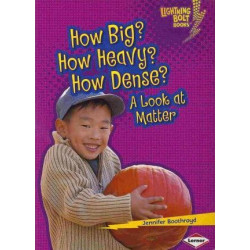 How Big? How Heavy? How Dense?