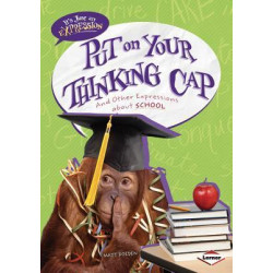 Put on Your Thinking Cap