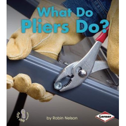 What Do Pliers Do?