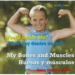 My Bones and Muscles/Huesos y Musculos