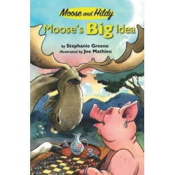 Moose's Big Idea