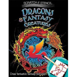 Scratch & Stencil: Dragons & Fantasy Creatures