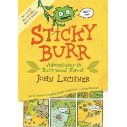 Sticky Burr Book 1: Adventures In Burrwood Forrest