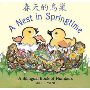 A Nest In Springtime: A Bilingual Book O