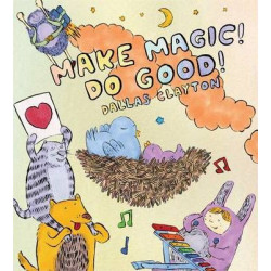 Make Magic! Do Good!
