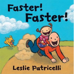 Faster! Faster! Board Book
