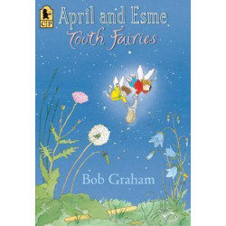April and Esme, Tooth Fairies