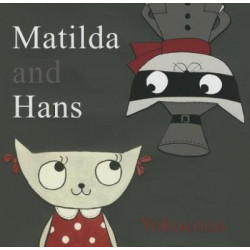 Matilda and Hans