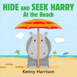 Hide and Seek Harry at the Beach Board Book