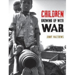Children Growing Up with War