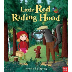 Little Red Riding Hood: A Nosy Crow Fairy Tale