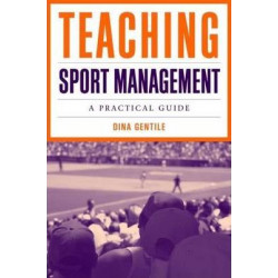 Teaching Sport Management: A Practical Guide