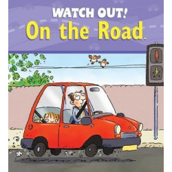 Watch Out! on the Road