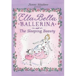 Ella Bella Ballerina and the Sleeping Beauty