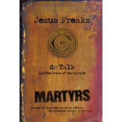 Jesus Freaks: Martyrs, Repackaged Ed.
