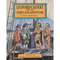 Leonard Calvert & the Maryland Adventure