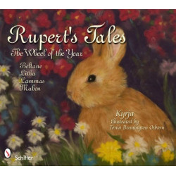Rupert's Tales: The Wheel of the Year Beltane, Litha, Lammas, and Mabon
