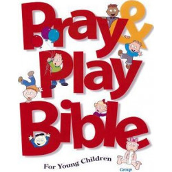 Pray & Play Bible for Young Children