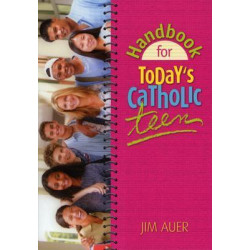 Handbook for Today's Catholic Teen